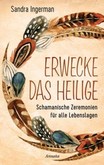 Erwecke das Heilige Erwecke das Heilige