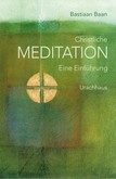 Christliche Meditation Christliche Meditation