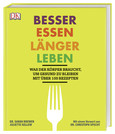 Besser essen, länger leben Besser essen, länger leben