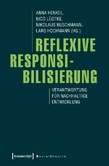 Reflexive Responsibilisierung Reflexive Responsibilisierung