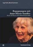 Begegnungen mit Anne-Marie Sandler Begegnungen mit Anne-Marie Sandler