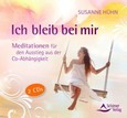 Ich bleib bei mir, 1 Audio-CD Ich bleib bei mir, 1 Audio-CD