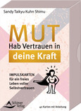 Mut - Hab Vertrauen auf deine Kraft, 40 Karten mit Anleitung