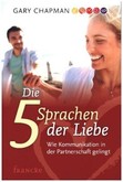 Die fünf Sprachen der Liebe Die fünf Sprachen der Liebe