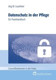 Datenschutz in der Pflege Datenschutz in der Pflege