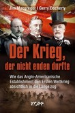 Der Krieg, der nicht enden durfte Der Krieg, der nicht enden durfte