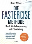 Die FASTERCISE-Methode Die FASTERCISE-Methode