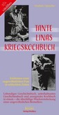 Tante Linas Kriegskochbuch Tante Linas Kriegskochbuch