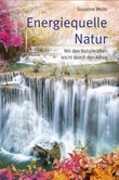 Energiequelle Natur Energiequelle Natur