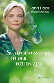 Seelenbewusstsein in der Neuen Zeit