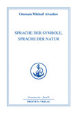Sprache der Symbole, Spache der Natur Sprache der Symbole, Spache der Natur