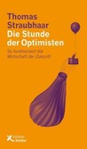 Die Stunde der Optimisten Die Stunde der Optimisten