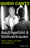 Bauchgefühl und Gottvertrauen Bauchgefühl und Gottvertrauen