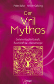 Der Vril-Mythos Der Vril-Mythos