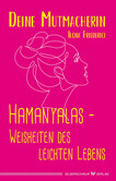Hamanyalas - Weisheiten des leichten Lebens