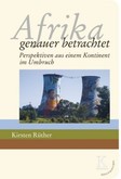 Afrika: genauer betrachtet Afrika: genauer betrachtet