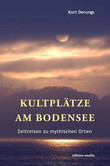 Kultplätze am Bodensee Kultplätze am Bodensee
