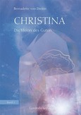 Christina - Die Vision des Guten / Band 2 Christina - Die Vision des Guten / Band 2