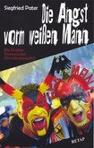 Die Angst vorm weißen Mann Die Angst vorm weißen Mann