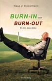 Burn-In statt Burn-Out Burn-In statt Burn-Out