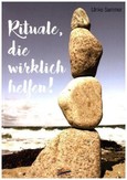 Rituale, die wirklich helfen! Rituale, die wirklich helfen!