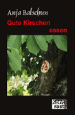 Gute Kirschen essen Gute Kirschen essen