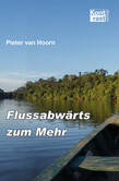 Flussabwärts zum Mehr Flussabwärts zum Mehr