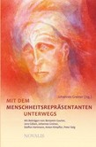 Mit dem Menschheitsrepräsentanten unterwegs Mit dem Menschheitsrepräsentanten unterwegs