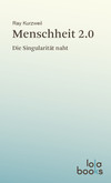 Menschheit 2.0 Menschheit 2.0