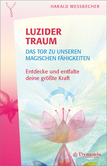 Luzider Traum – Das Tor zu unseren magischen Fähigkeiten Luzider Traum – Das Tor zu unseren magischen Fähigkeiten