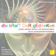 Die Kraft der Gedanken, 1 Audio-CD