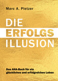 DIE ERFOLGS-Illusion DIE ERFOLGS-Illusion