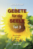 Gebete für die Seele, Teil 3 Gebete für die Seele, Teil 3
