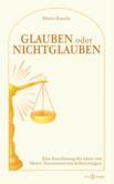Glauben oder Nichtglauben