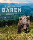 Unter wilden Bären Unter wilden Bären