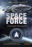 SPACE FORCE. UNSERE STAR TREK ZUKUNFT SPACE FORCE. UNSERE STAR TREK ZUKUNFT