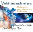 VERBINDET EUCH MIT UNS. Botschaften der Galaktischen Föderation, Audio-CD