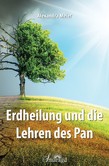 Erdheilung und die Lehren des Pan Erdheilung und die Lehren des Pan