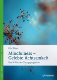Mindfulness - gelebte Achtsamkeit Mindfulness - gelebte Achtsamkeit