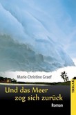 Und das Meer zog sich zurück Und das Meer zog sich zurück
