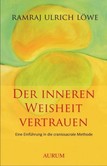 Der inneren Weisheit vertrauen