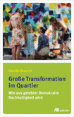 Große Transformation im Quartier Große Transformation im Quartier