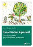 Dynamischer Agroforst Dynamischer Agroforst