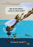 Wo ist der Wind, wenn er nicht weht?