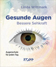 Gesunde Augen – Bessere Sehkraft