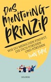 Das Mentoring-Prinzip Das Mentoring-Prinzip