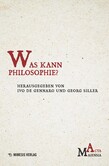 Was kann Philosophie? Was kann Philosophie?