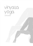 Vinyasa Yoga Workbook Vinyasa Yoga Workbook