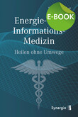 Energie- und Informations-Medizin, E-Book Energie- und Informations-Medizin, E-Book