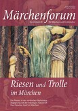 Märchenforum Nr. 91: Riesen und Trolle im Märchen Märchenforum Nr. 91: Riesen und Trolle im Märchen